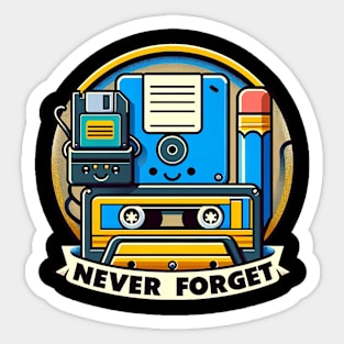 Never Forget Sticker